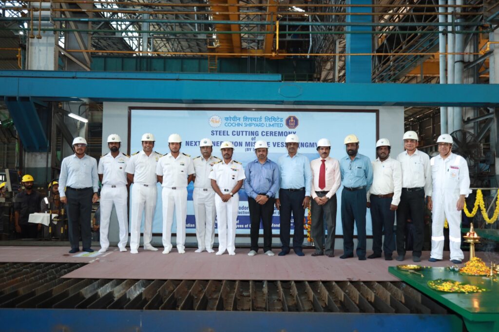 STEEL CUTTING OF FIRST NEXT GENERATION MISSILE VESSEL (NGMV) FOR INDIAN NAVY AT COCHIN SHIPYARD LIMITED, KOCHI Indiawirenow.com