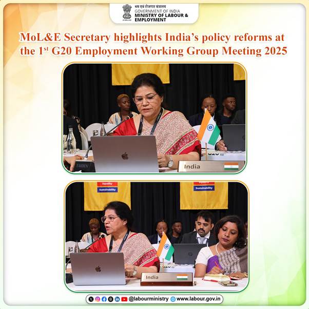 Secretary, Mo Labour & Employment led the Indian delegation at First G20 Employment Working Group Meeting 2025 under South African Presidency IndiaWireNOW.com